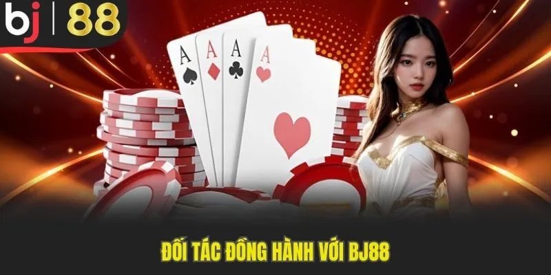 Đối tác đồng hành với BJ88