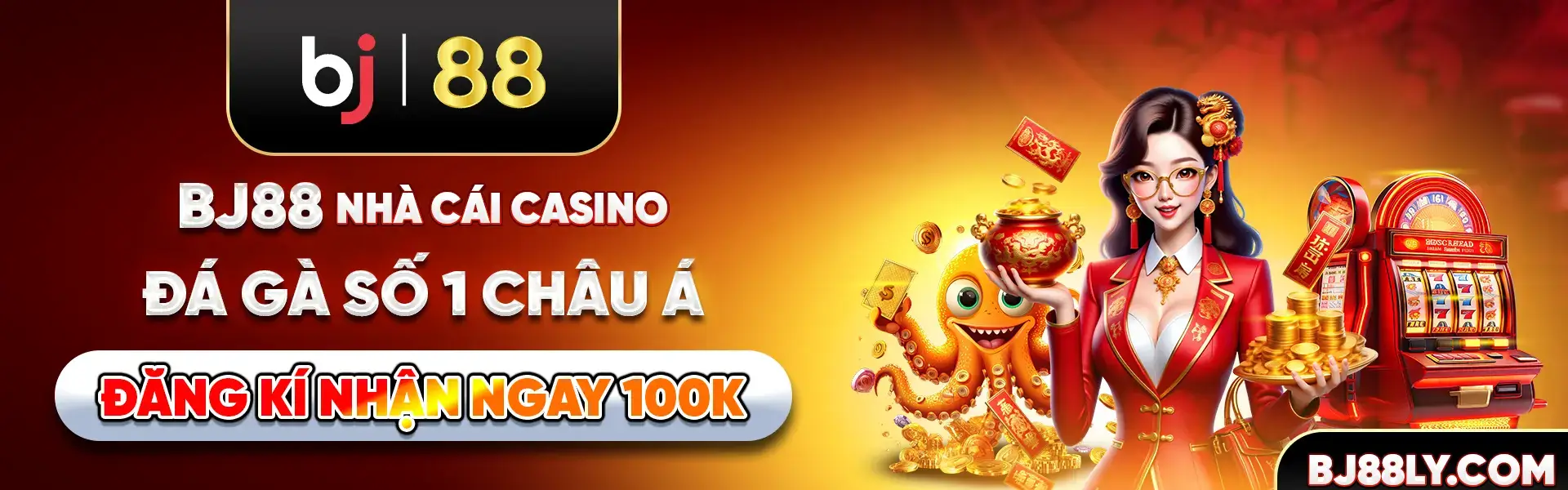 đăng kí nhận ngay 100k chỉ có tại nhà cái bj88